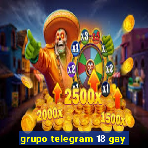 grupo telegram 18 gay